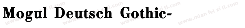 Mogul Deutsch Gothic字体转换